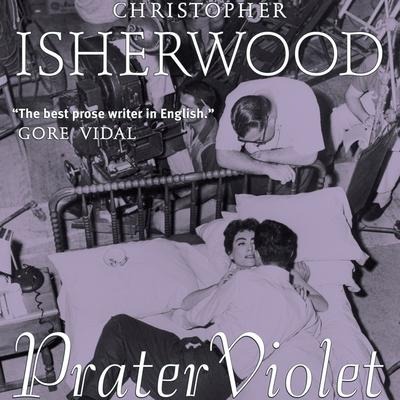 Prater Violet Lib/E - Christopher Isherwood
