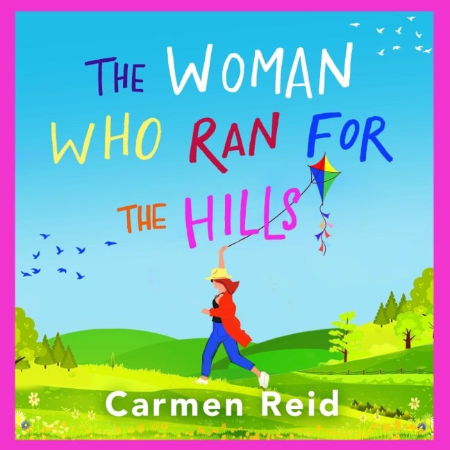 The Woman Who Ran For The Hills - Carmen Reid