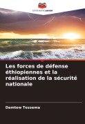 Cover-Bild zum Titel 'Les forces de défense éthiopiennes et la réalisation de la sécurité nationale' von 'Damtew Tessema'