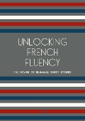 Unlocking French Fluency: The Power of Bilingual Short Stories - Artici Bilingual Books