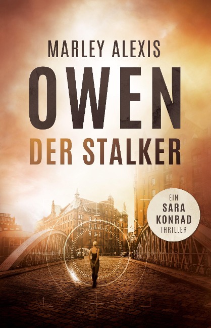 Der Stalker - Marley Alexis Owen