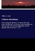 Cover-Bild zum Titel 'Indiana miscellany:' von 'William C. Smith'