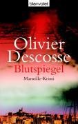 Cover-Bild zum Titel 'Blutspiegel' von 'Olivier Descosse'