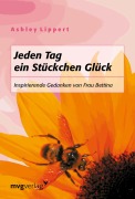 Cover-Bild zum Titel 'Jeden Tag ein Stückchen Glück' von 'Ashley Lippert'