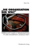 ¿Die Organisation der Welt¿ - Klaus Türk