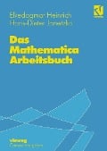 Das Mathematica Arbeitsbuch - Elkedagmar Heinrich, Hans-D. Janetzko