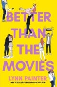 Cover-Bild zum Titel 'Better Than the Movies' von 'Lynn Painter'