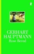 Cover-Bild zum Titel 'Rose Bernd' von 'Gerhart Hauptmann'