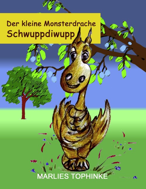 Der kleine Monsterdrache Schwuppdiwupp - Marlies Tophinke