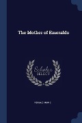 The Mother of Emeralds - Fergus Hume