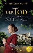 Cover-Bild zum Titel 'Der Tod gibt nicht auf' von 'Catherine Lloyd'