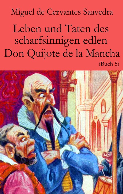 Leben und Taten des scharfsinnigen edlen Don Quijote de la Mancha - Miguel Cervantes De Saavedra