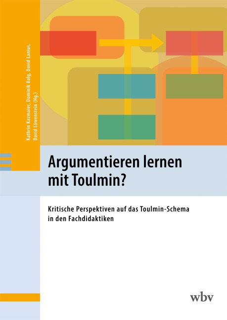 Argumentieren lernen mit Toulmin? - 