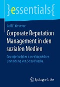 Corporate Reputation Management in den sozialen Medien - Ralf T. Kreutzer