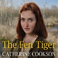Cover-Bild zum Titel 'The Fen Tiger' von 'Catherine Cookson'