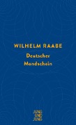 Cover-Bild zum Titel 'Deutscher Mondschein' von 'Wilhelm Raabe'