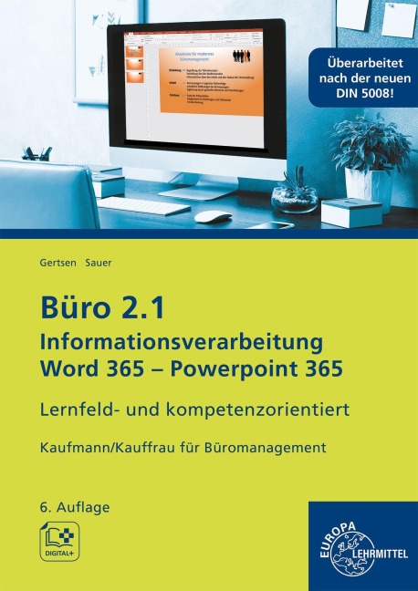 Büro 2.1, Informationsverarbeitung Word 365, PP 365 - Christiane Gertsen, Gisbert Sauer