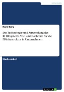 Cover-Bild zum Titel 'Die Technologie und Anwendung des RFID-Systems. Vor- und Nachteile für die IT-Infrastruktur in Unternehmen' von 'Hans Burg'