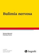 Cover-Bild zum Titel 'Bulimia nervosa' von 'Simone Munsch, Felicitas Forrer'
