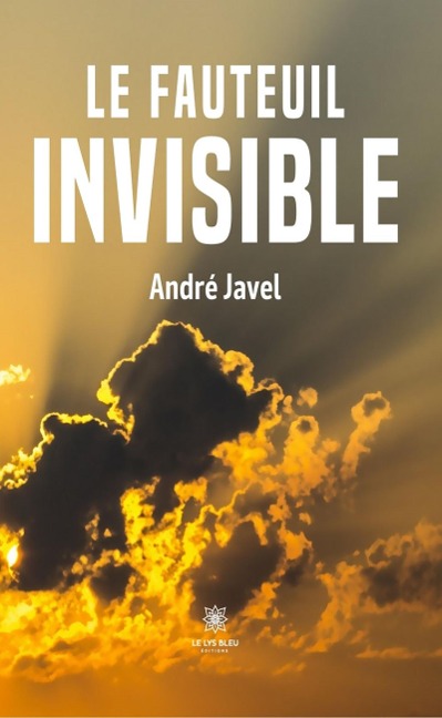 Le fauteuil invisible - André Javel
