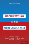 Hochleistung und Menschlichkeit