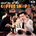 Meet Me At The Coffee Shop - Artists Various