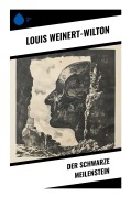 Cover-Bild zum Titel 'Der schwarze Meilenstein' von 'Louis Weinert-Wilton'