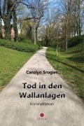 Cover-Bild zum Titel 'Tod in den Wallanlagen' von 'Carolyn Srugies'