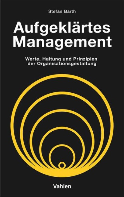 Aufgeklärtes Management - Stefan Barth