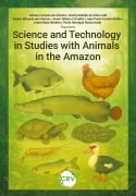 Cover-Bild zum Titel 'Science and technology in studies with animals in the amazon' von 'Adriano Teixeira de Oliveira, Ariany Rabello da Silva Liebl, Suelen Miranda dos Santos, Junior Ribeiro Carvalho, João Paulo Ferreira Rufino'