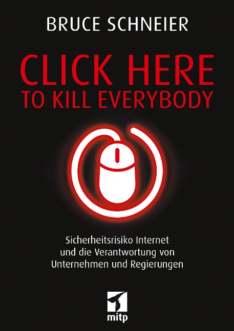 Click Here to Kill Everybody - Bruce Schneier