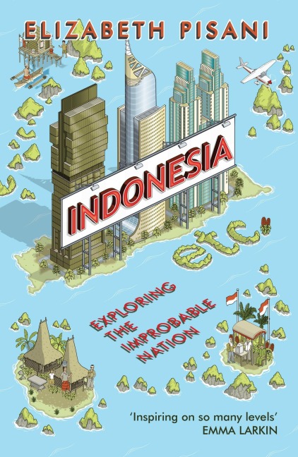 Indonesia Etc. - Elizabeth Pisani