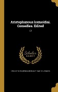 Aristophanous komoidiai. Comedies. Edited; 05 - Benjamin Bickley Rogers