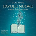 Favole nuove. E intanto le piantine crescono - Nadia Riboldi