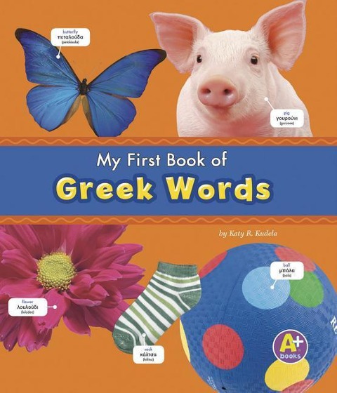 My First Book of Greek Words - Katy R Kudela