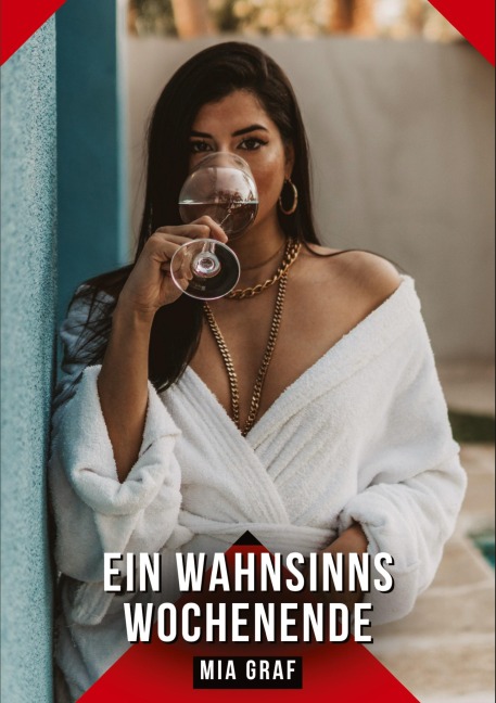 Ein Wahnsinns Wochenende - Mia Graf