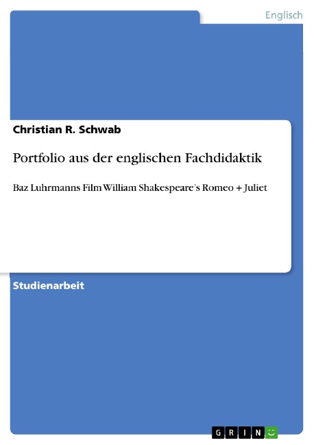Portfolio aus der englischen Fachdidaktik - Christian R. Schwab