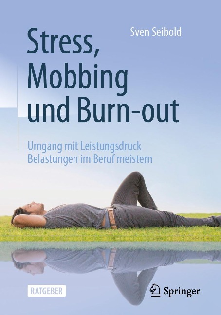 Stress, Mobbing und Burn-out - Sven Seibold