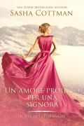 Cover-Bild zum Titel 'Un amore proibito per una Signora (Il Duca de Strathmore, #2)' von 'Sasha Cottman'