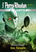 Cover-Bild zum Titel 'Atlantis 10: Das Talagon' von 'Dietmar Schmidt'