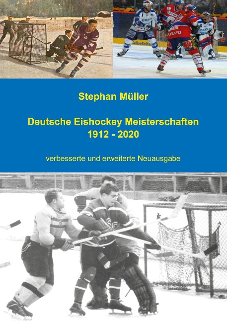 Deutsche Eishockey Meisterschaften 1912 - 2020 - Stephan Müller