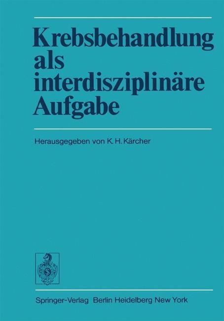 Krebsbehandlung als interdisziplinäre Aufgabe - 