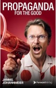 Cover-Bild zum Titel 'Propaganda' von 'Jannis Johannmeier'
