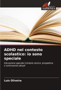 Cover-Bild zum Titel 'ADHD nel contesto scolastico: io sono speciale' von 'Luís Oliveira'