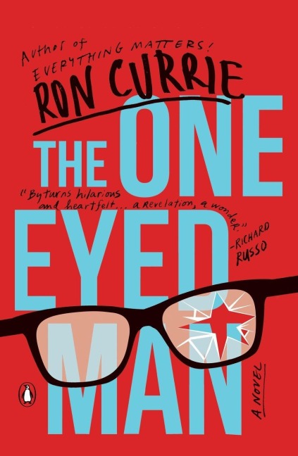 The One-Eyed Man - Ron Currie