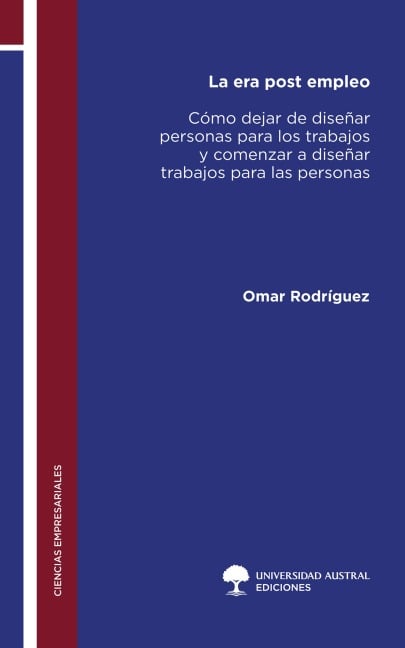 La era post empleo - Omar Rodríguez