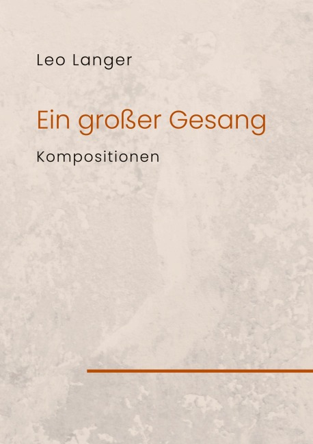 Ein großer Gesang - Leo Langer