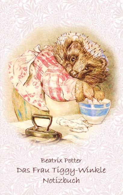 Das Frau Tiggy-Winkle Notizbuch ( Peter Hase ) - Beatrix Potter, Elizabeth M. Potter