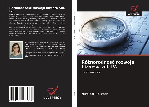 Ró¿norodno¿¿ rozwoju biznesu vol. IV. - Nikolett Deutsch
