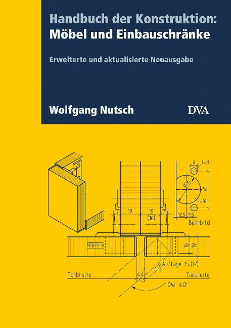 Handbuch der Konstruktion: Möbel und Einbauschränke (FB) - Wolfgang Nutsch